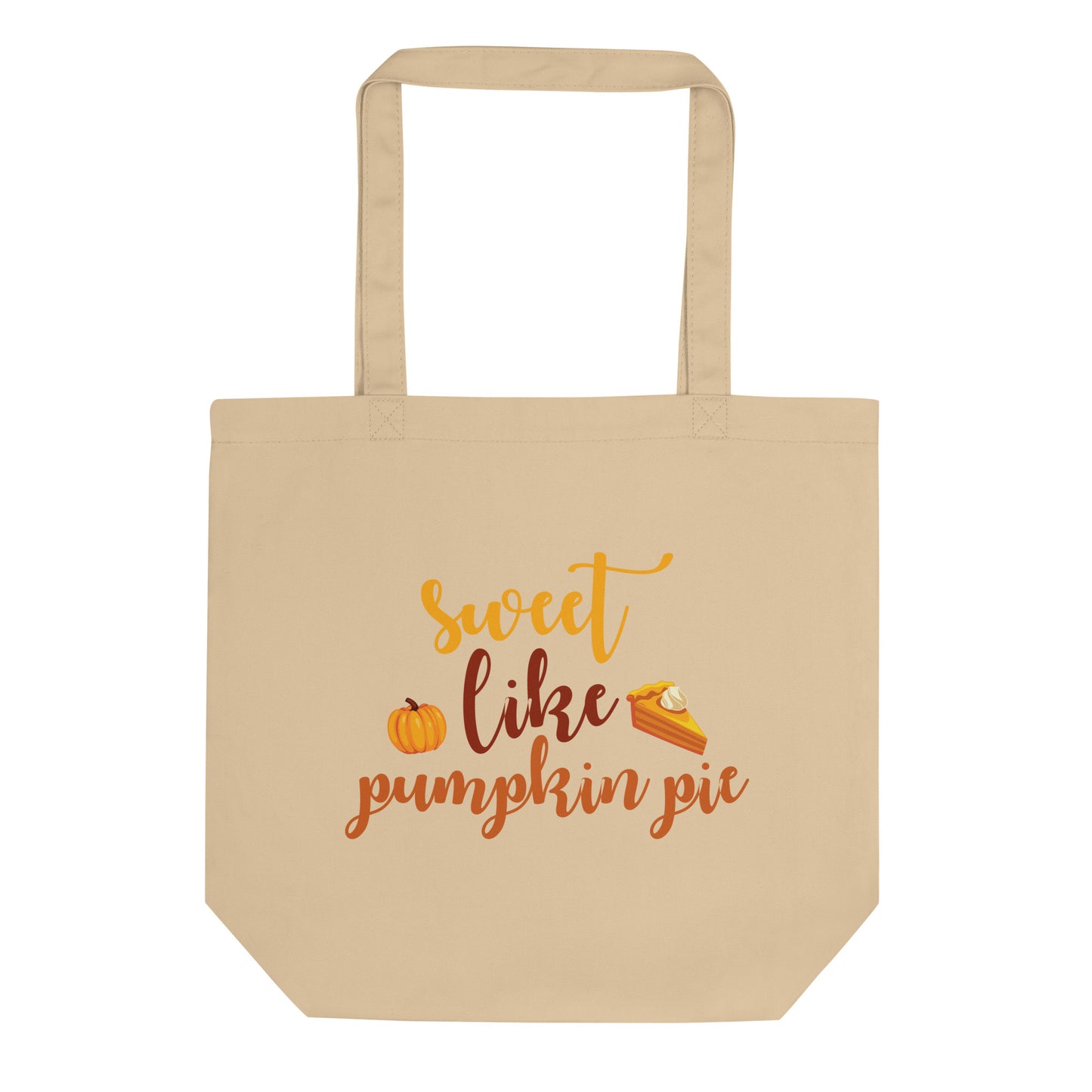 Sweet Like Pumpkin Pie Eco Tote Bag