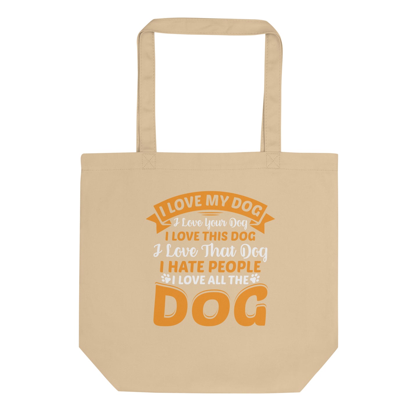 I Love my Dog Eco Tote Bag