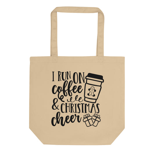 I Run on Coffee & Christmas Cheer Eco Tote Bag