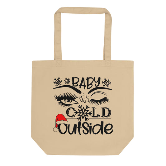 Baby It's Cold Outside Eco Tote Bag