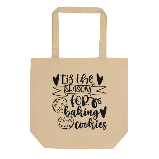 Tis the Season for Baking Cookies Eco Tote Bag