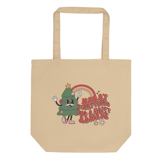 Merry Everything and a Happy Always Eco Tote Bag
