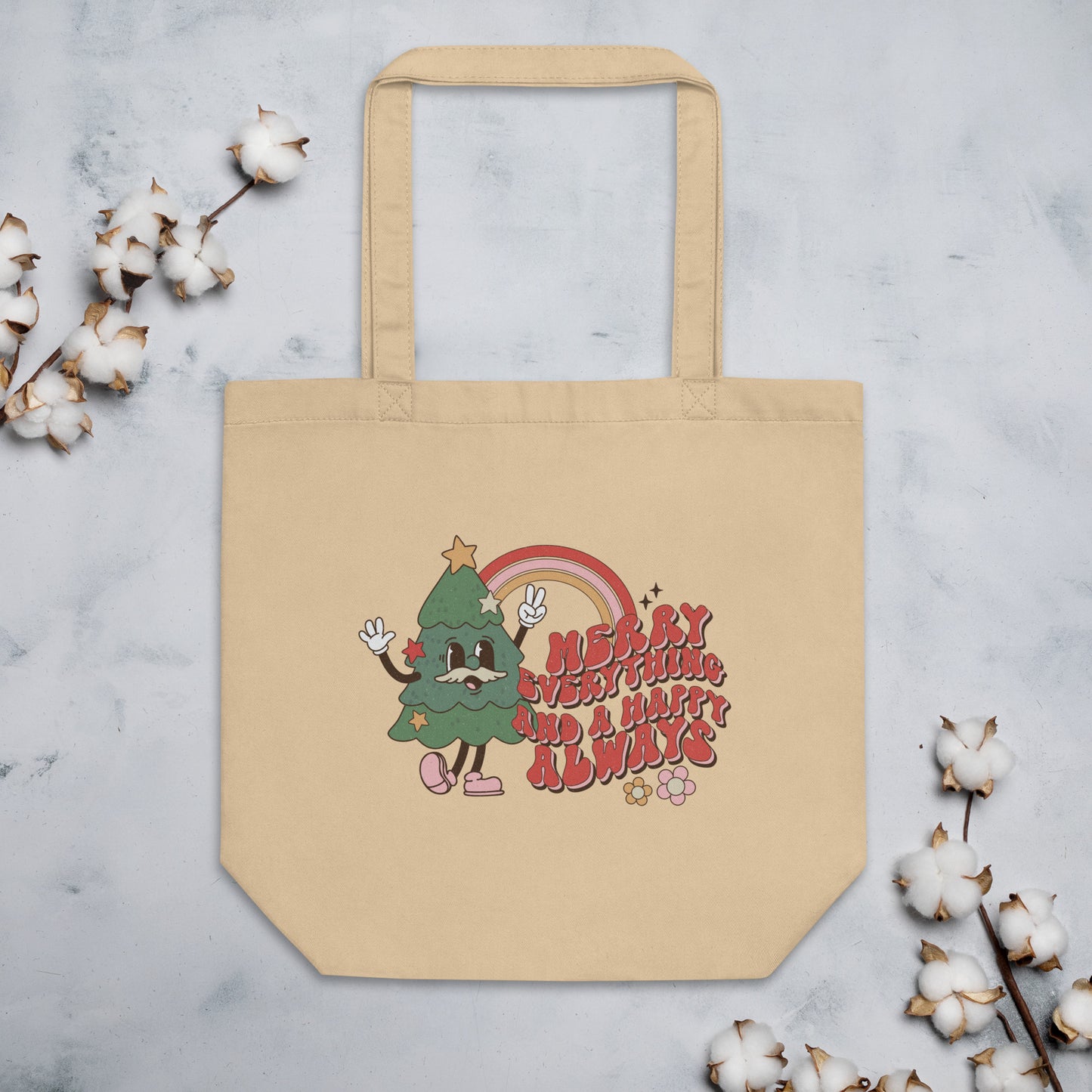 Merry Everything and a Happy Always Eco Tote Bag
