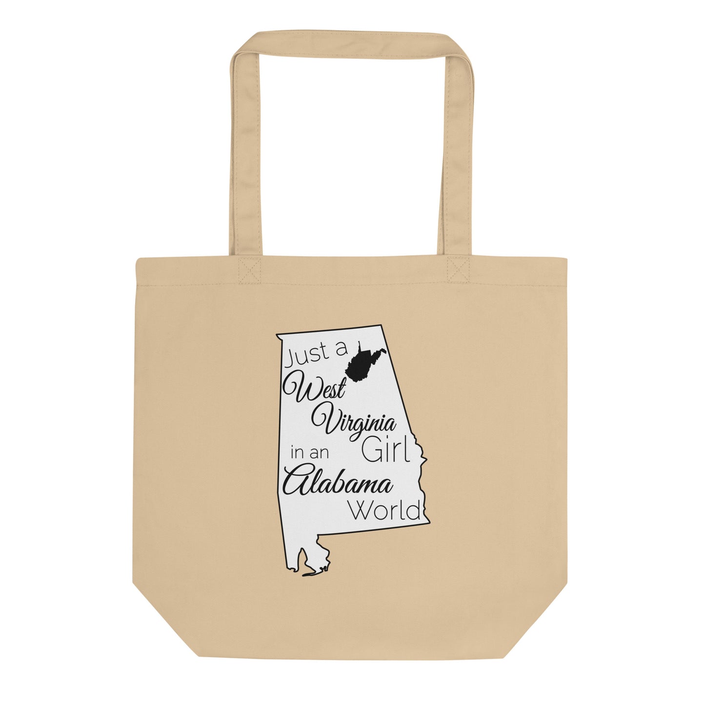 Just a West Virginia Girl in an Alabama World Eco Tote Bag
