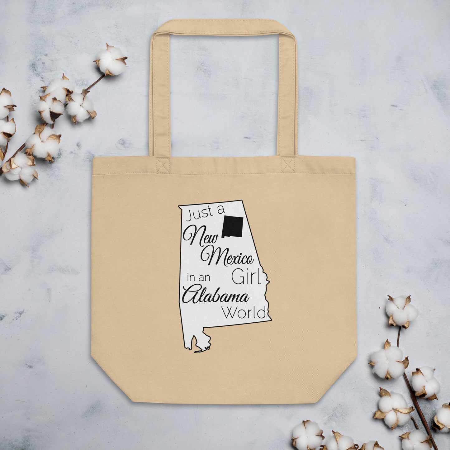 Just a New Mexico Girl in an Alabama World Eco Tote Bag