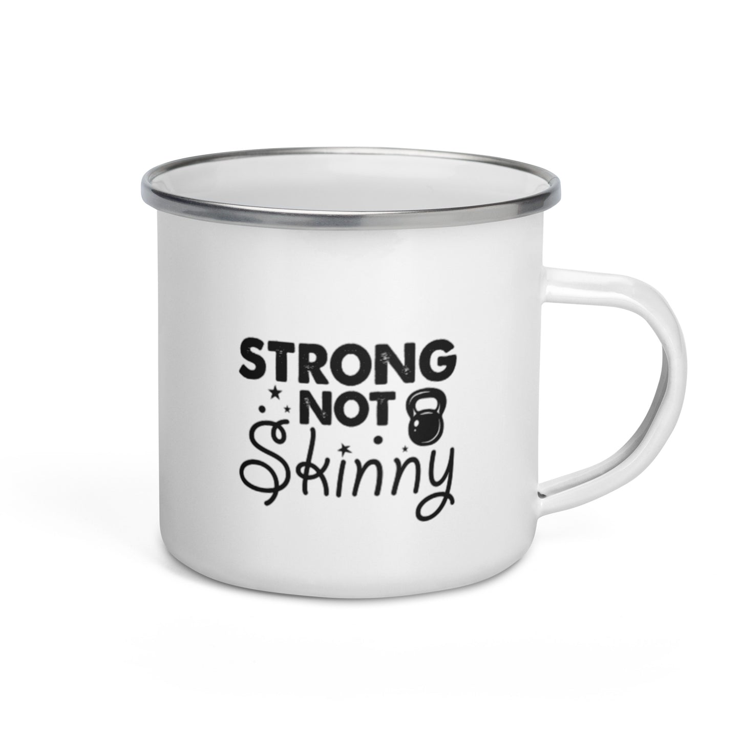 Strong But Not Skinny Enamel Mug