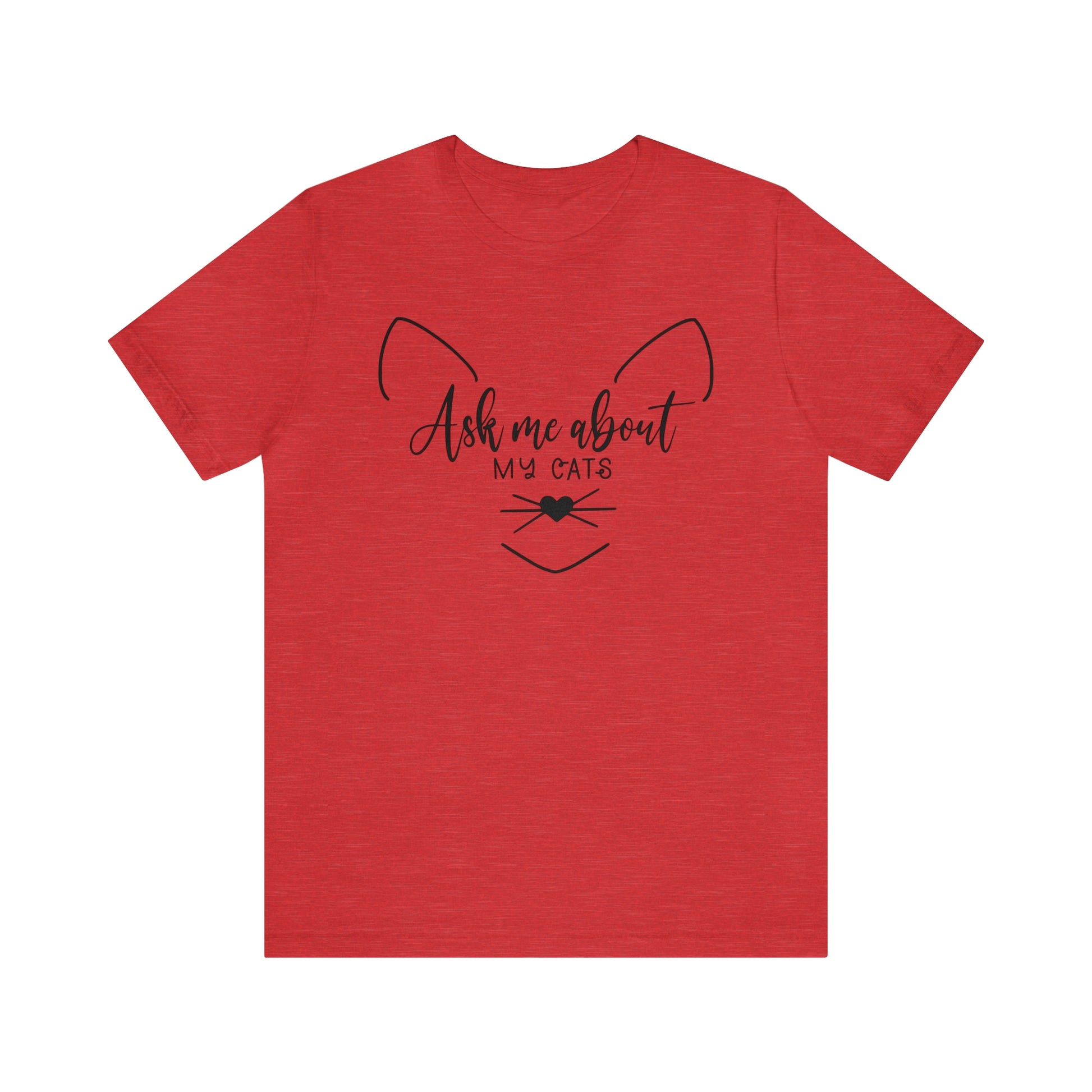 Ask Me About My Cats Short Sleeve T-shirt