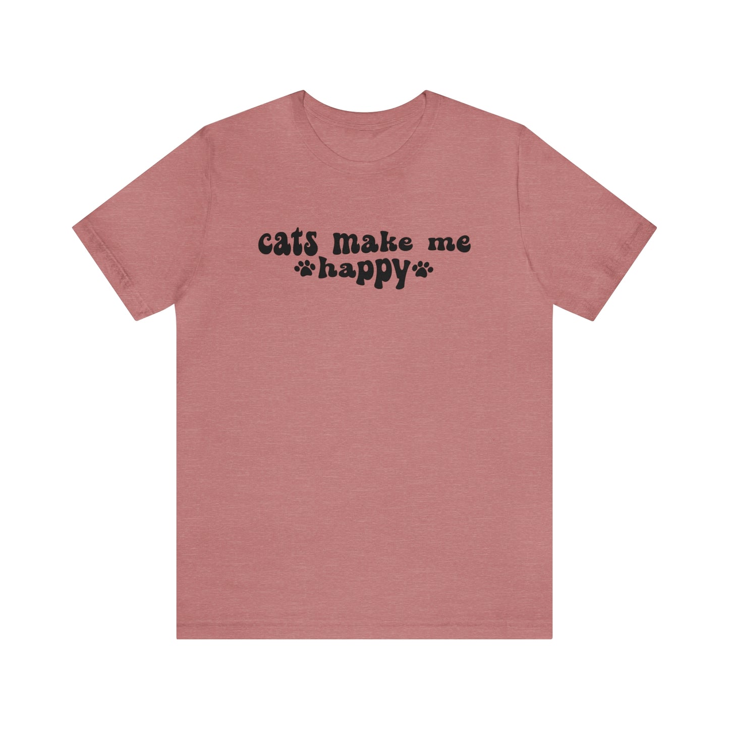 Cats Make Me Happy Short Sleeve T-shirt