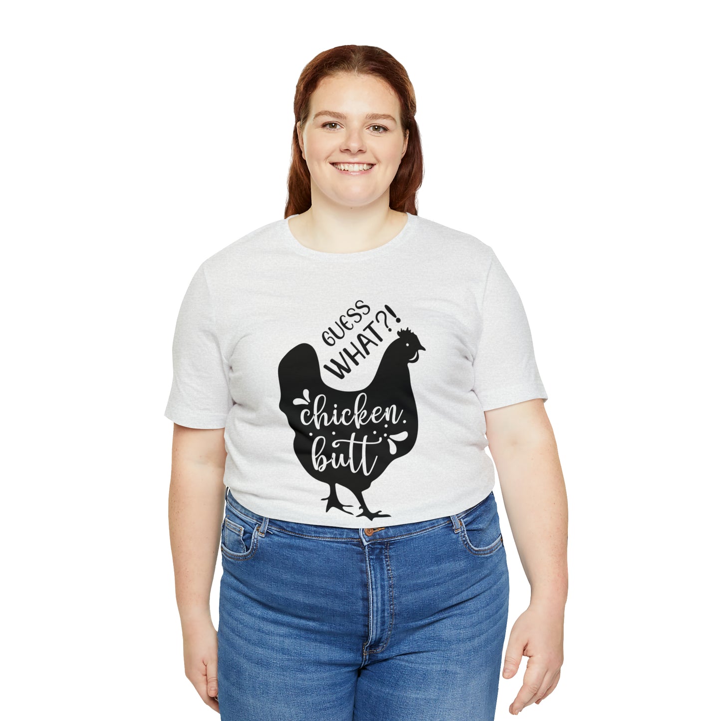 Guess What?! Chicken Butt Short Sleeve T-shirt