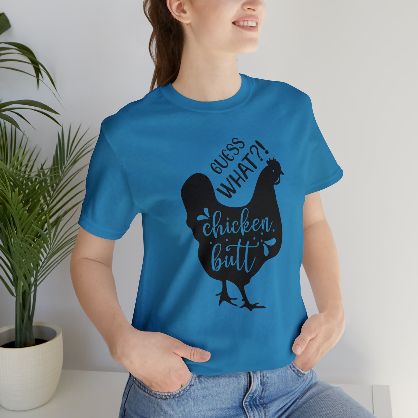 Guess What?! Chicken Butt Short Sleeve T-shirt