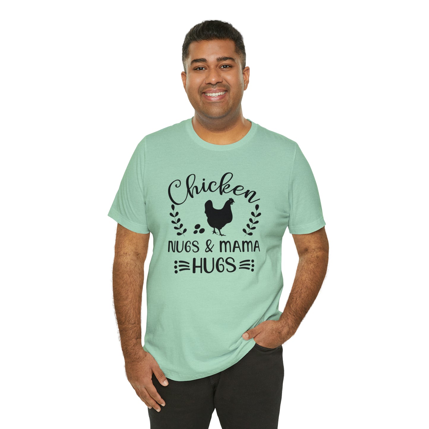 Chicken Nugs & Mama Hugs Short Sleeve T-shirt