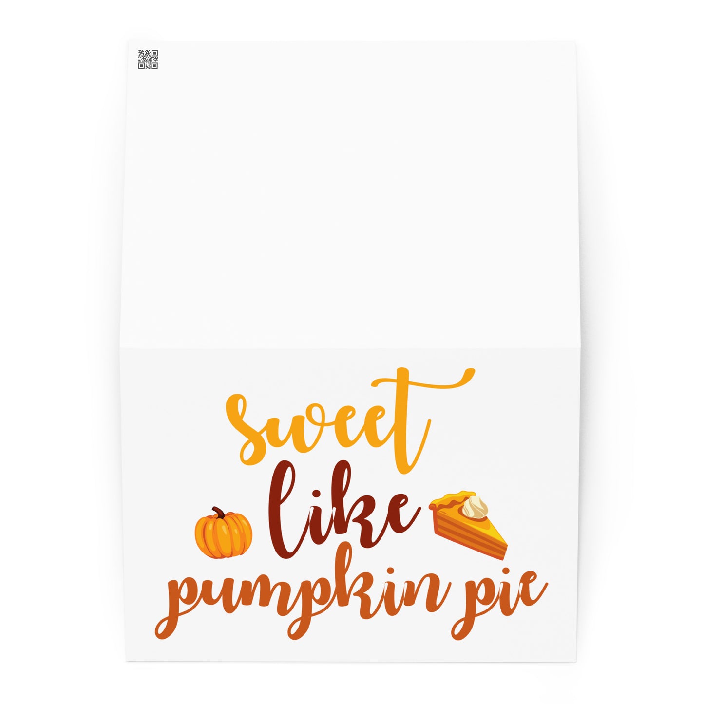 Sweet Like Pumpkin Pie Greeting card