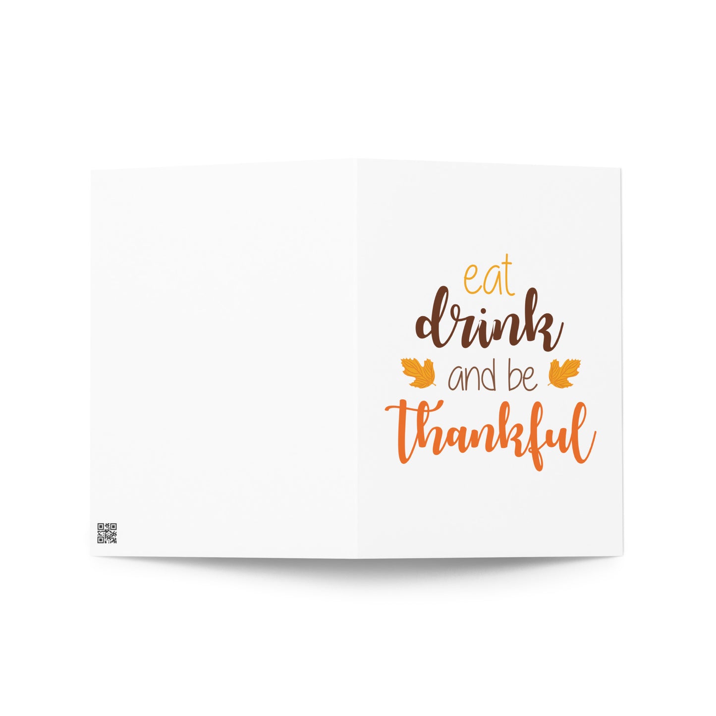 Eat Drink and be Thankful Greeting card