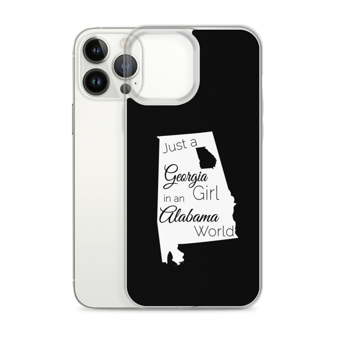 Just a Georgia Girl in an Alabama World iPhone Case