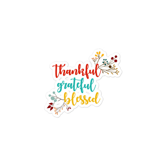 Thankful Grateful Blessed Bubble-free stickers