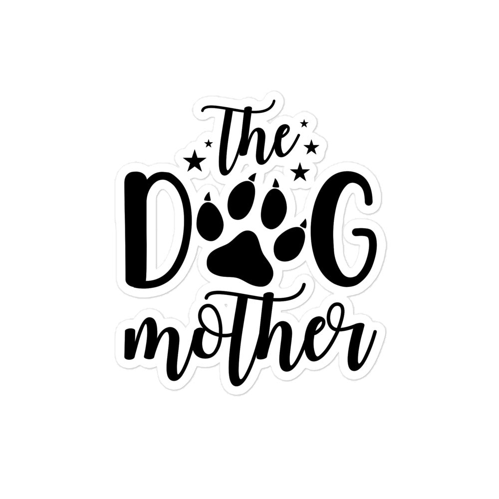 The Dog Mother Bubble-free stickers