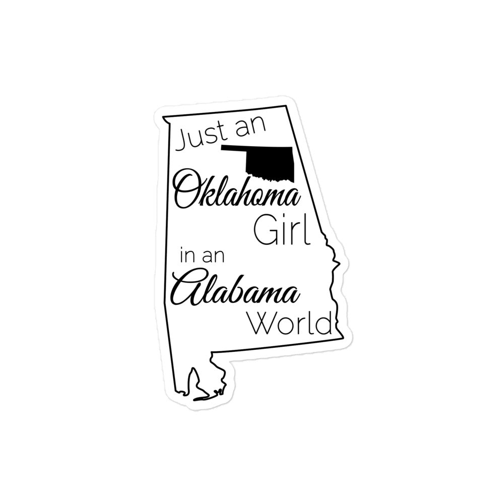 Just an Oklahoma Girl in an Alabama World Bubble-free stickers