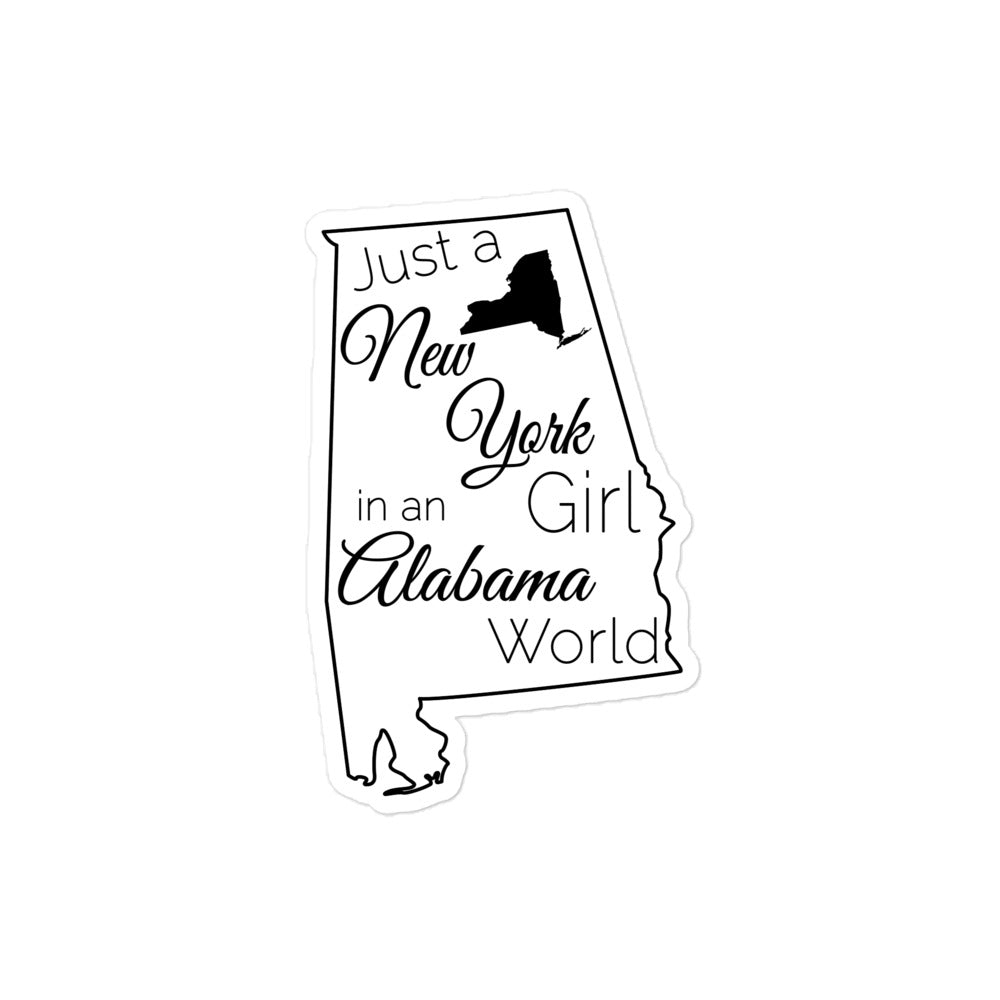Just a New York Girl in an Alabama World Bubble-free stickers