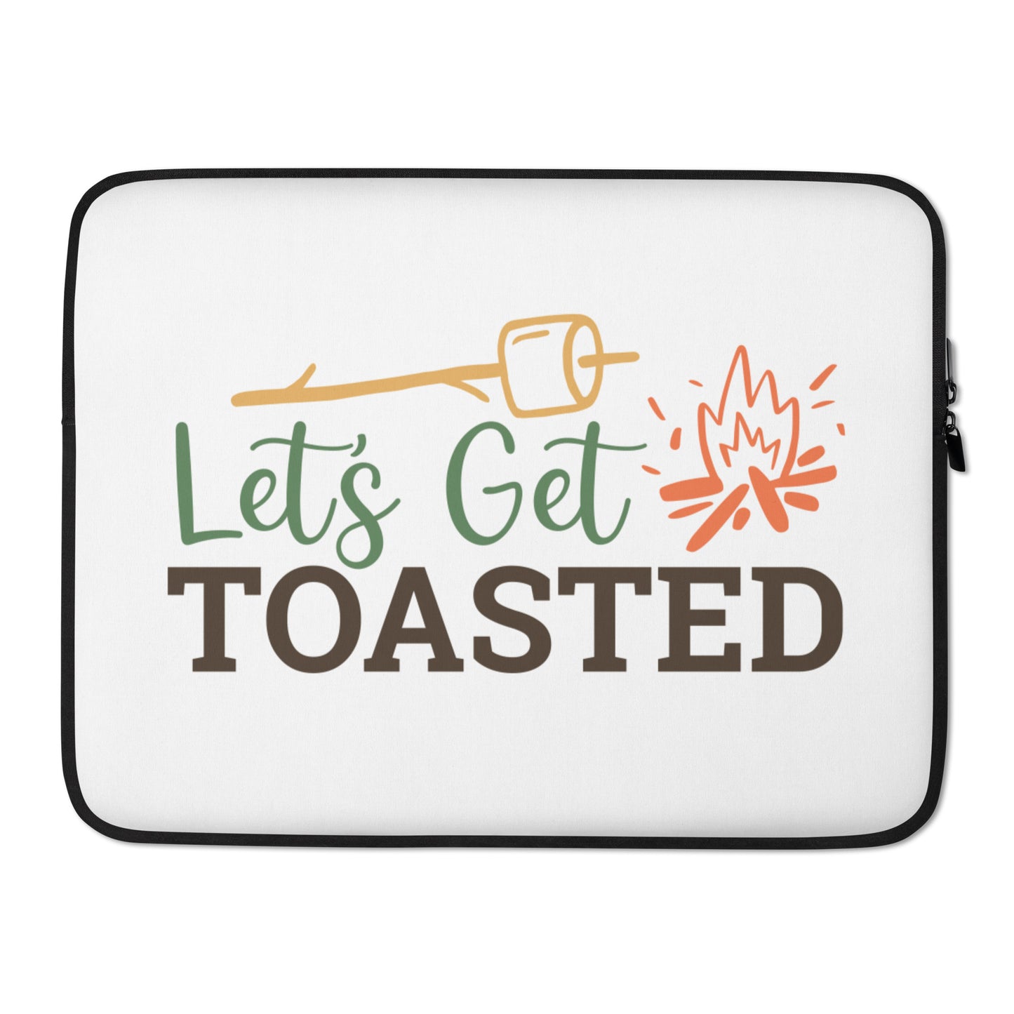 Let's Get Toasted Laptop Sleeve