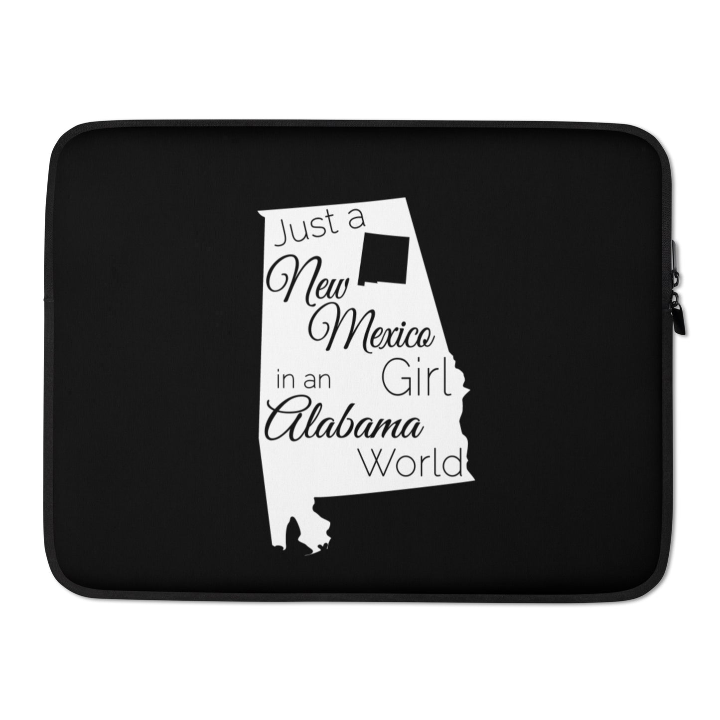 Just a New Mexico Girl in an Alabama World Laptop Sleeve