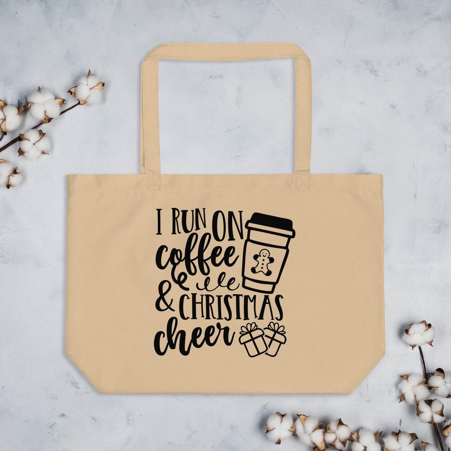 I Run on Coffee & Christmas Cheer Large organic tote bag