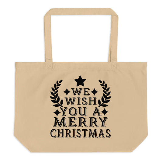 We Wish You a Merry Christmas Large organic tote bag