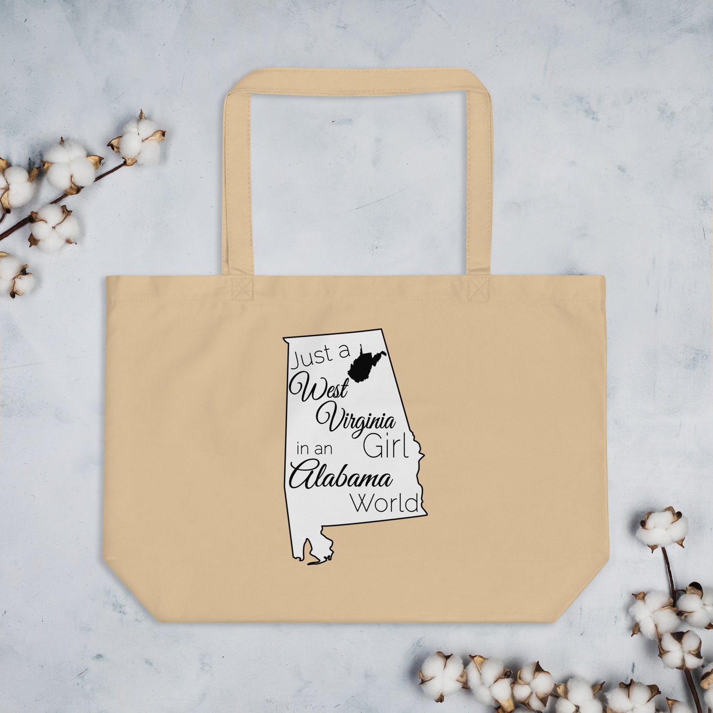 Just a West Virginia Girl in an Alabama World Large organic tote bag