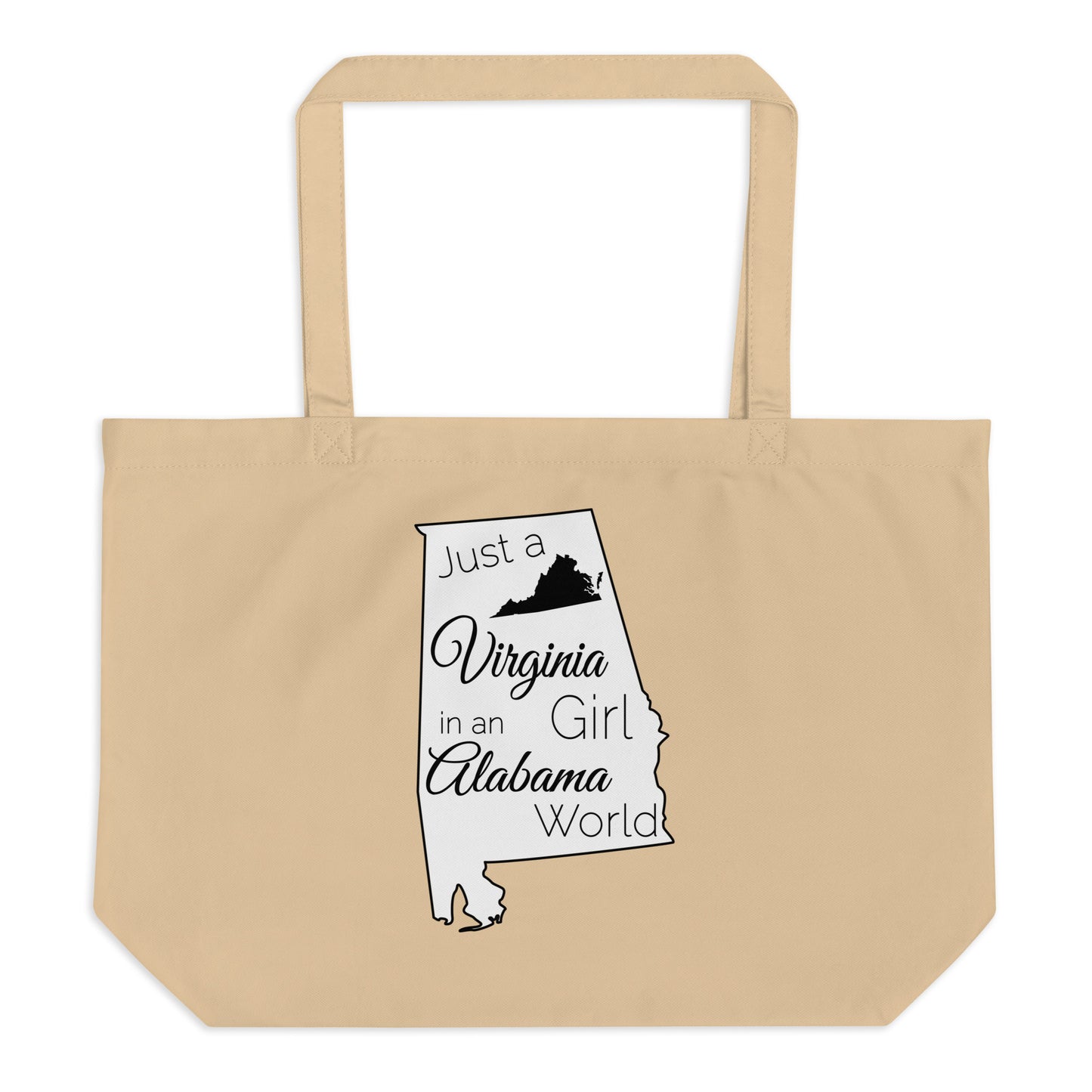 Just a Virginia Girl in an Alabama World Large organic tote bag