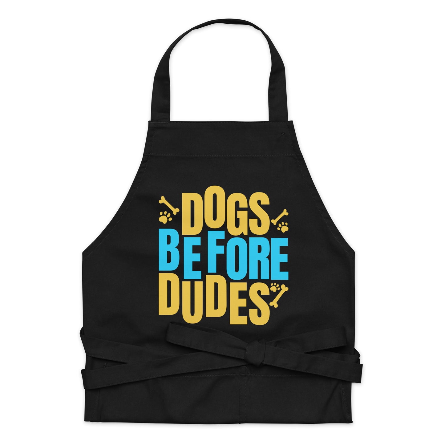 Dogs Before Dudes Organic cotton apron