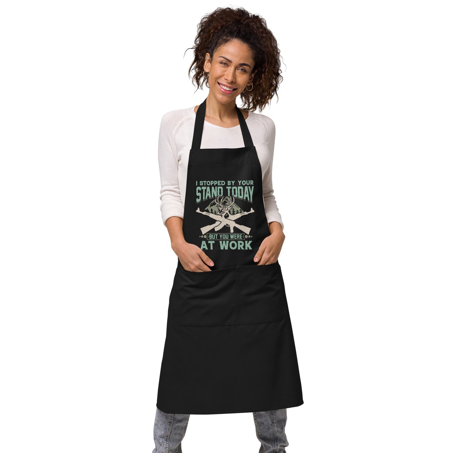 I Stopped by Your Stand Today Organic cotton apron