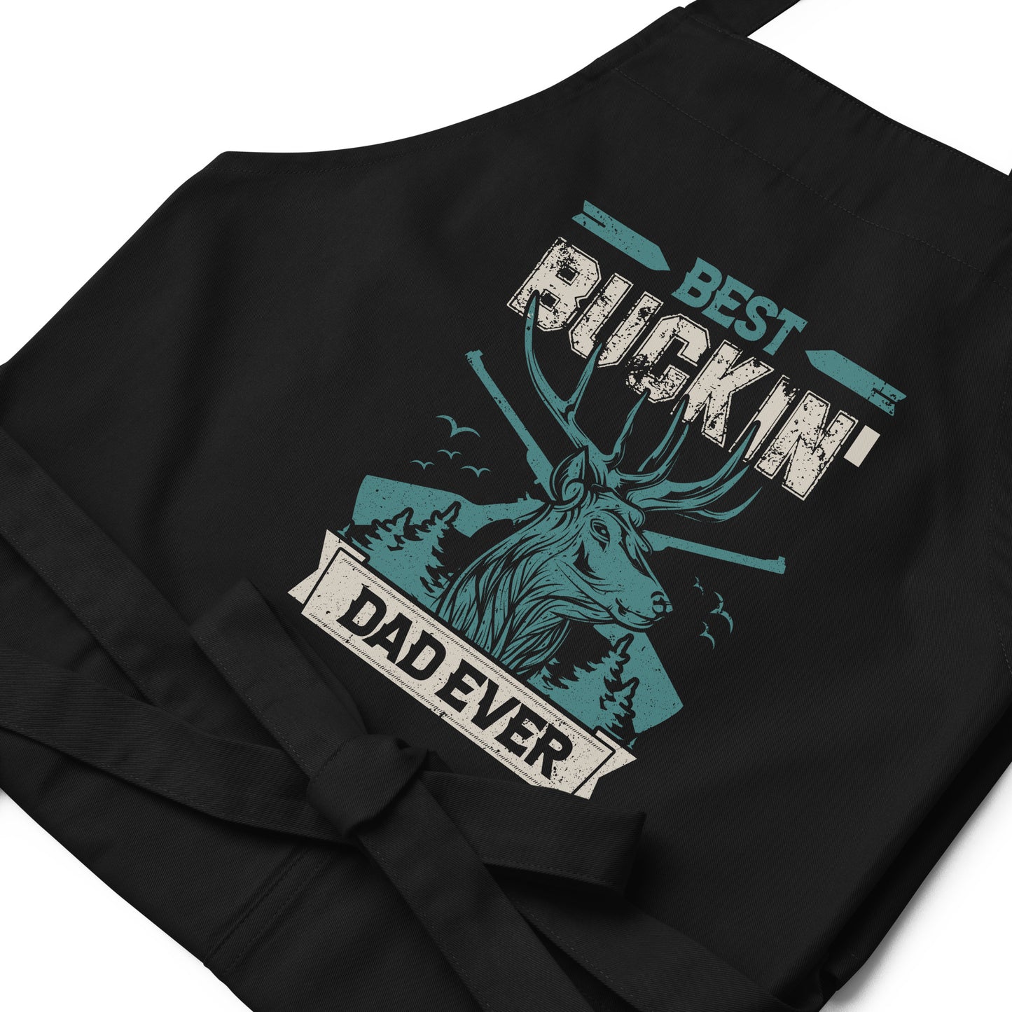 Best Buckin' Dad Ever Organic cotton apron