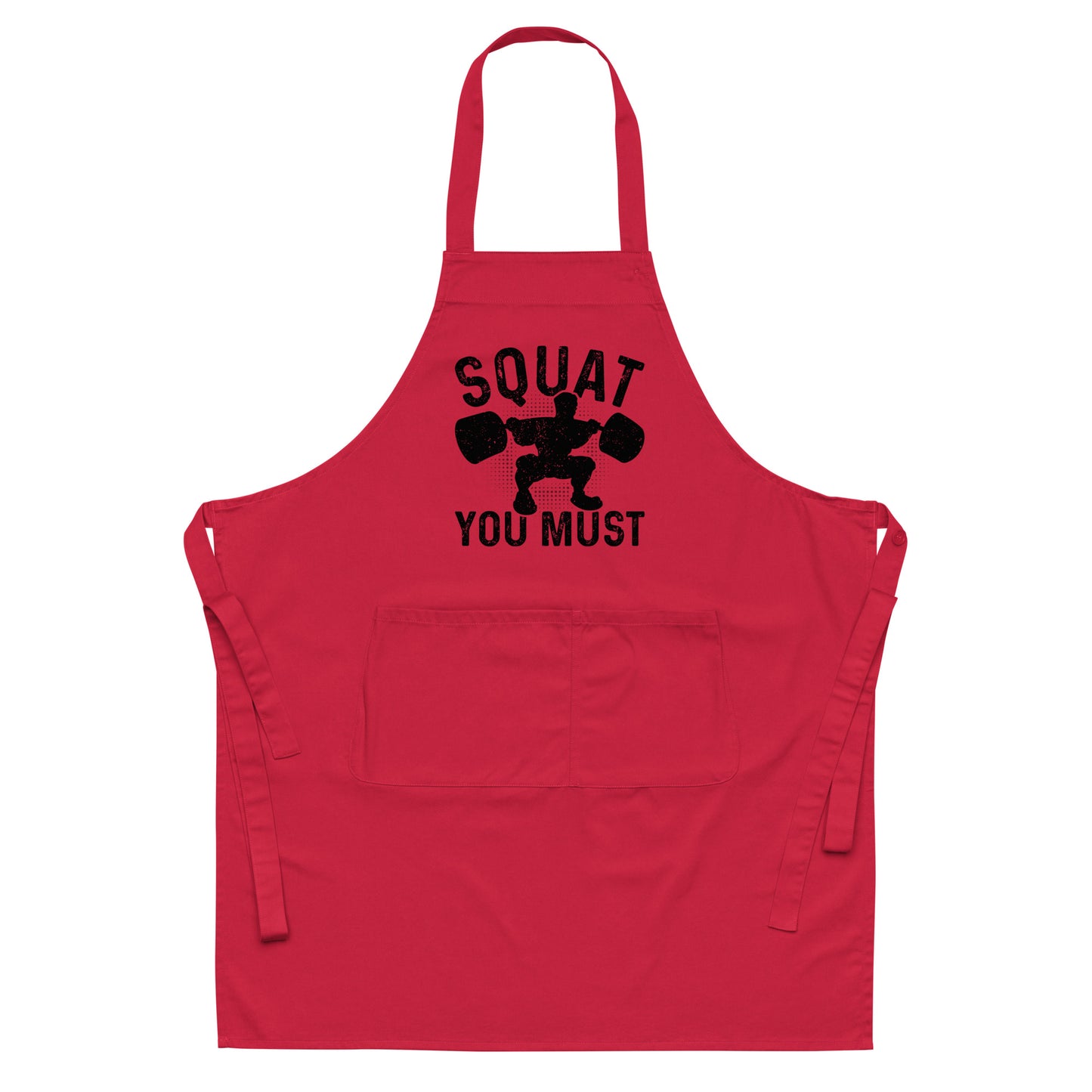 Squat You Must Organic cotton apron