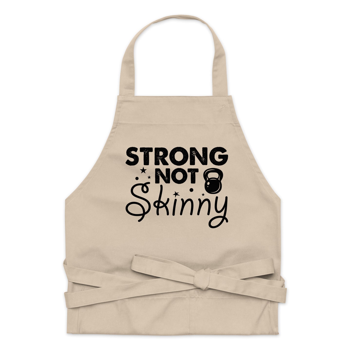 Strong Not Skinny Organic cotton apron