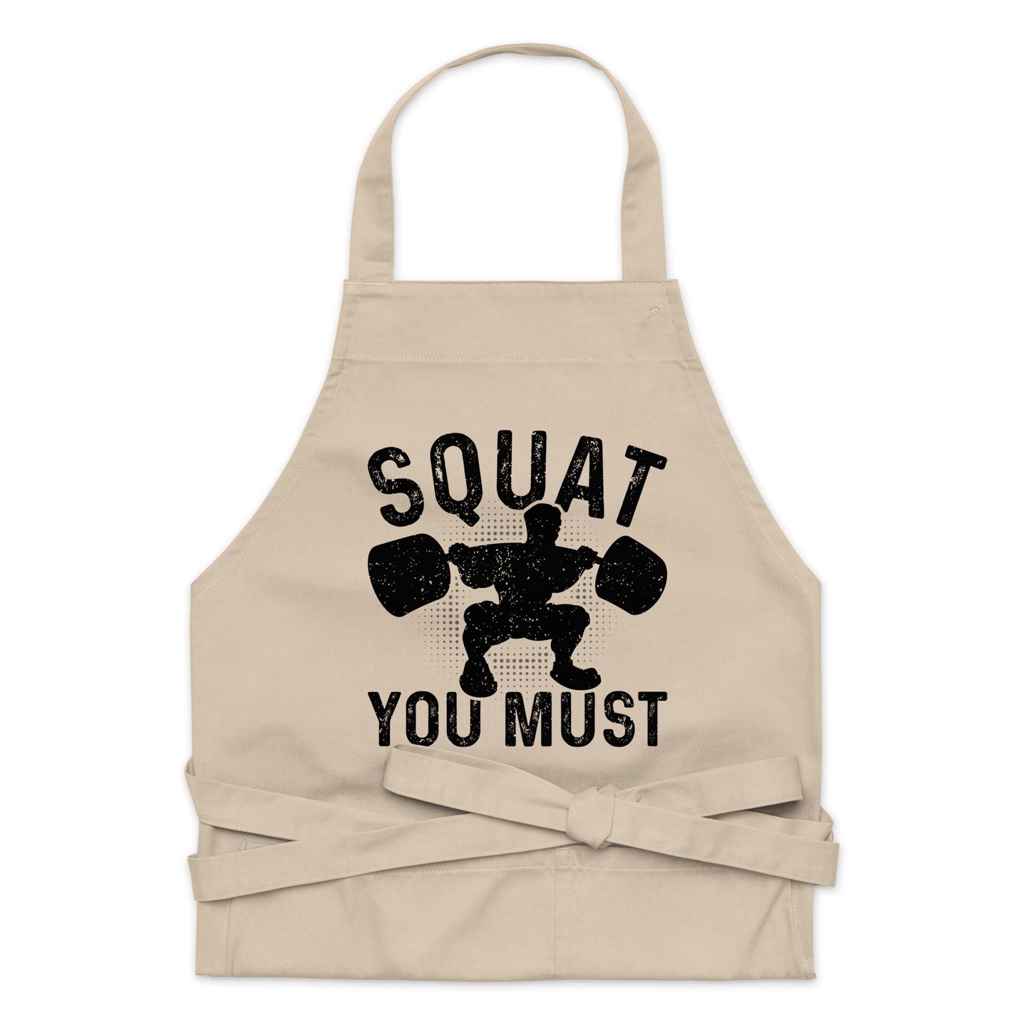 Squat You Must Organic cotton apron