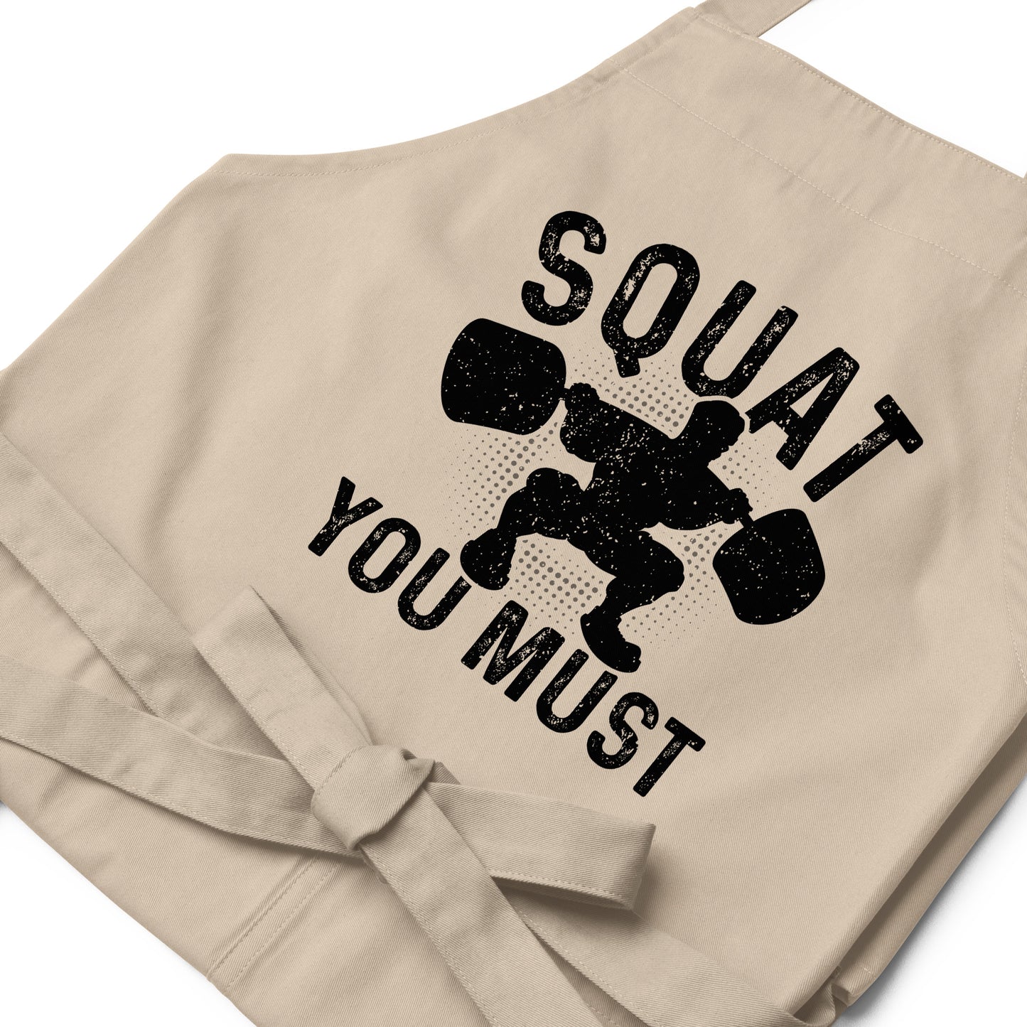 Squat You Must Organic cotton apron