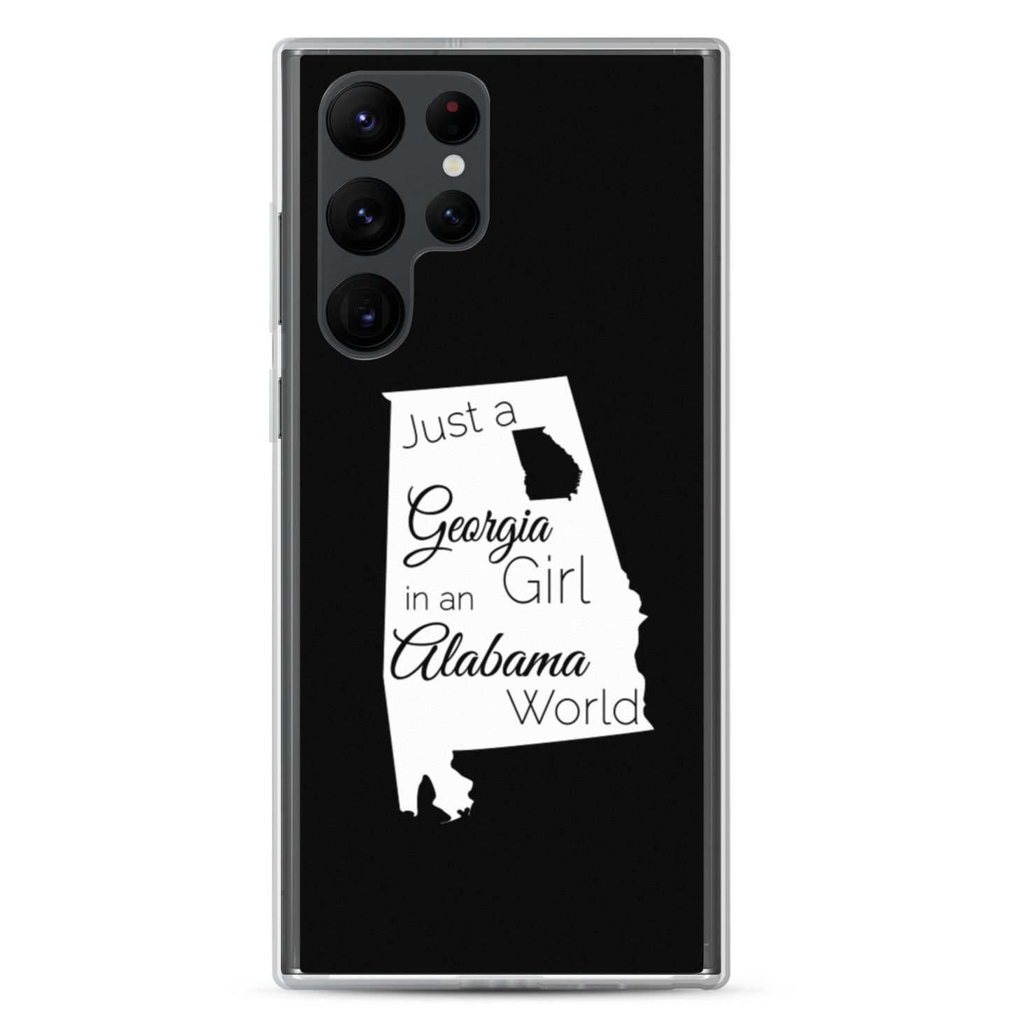 Just a Georgia Girl in an Alabama World Samsung Case