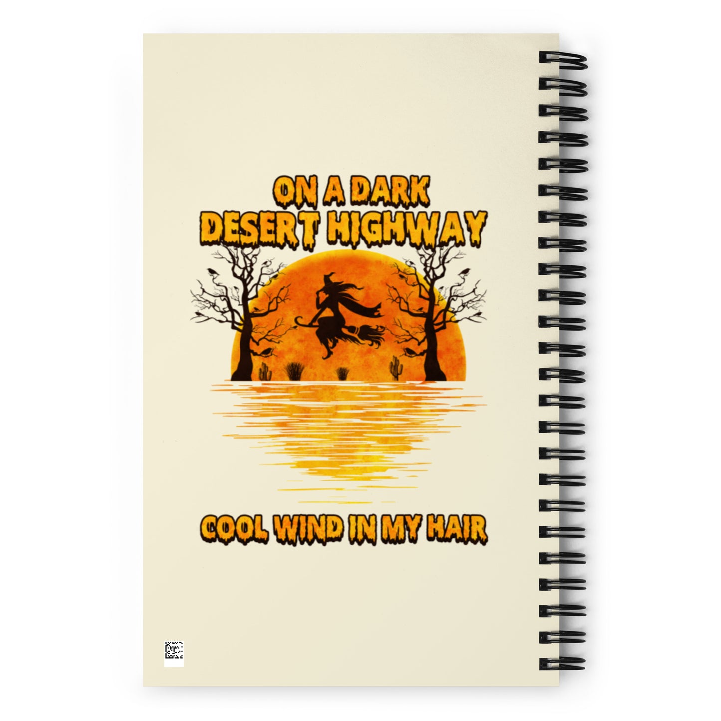On a Dark Desert Highway Spiral notebook