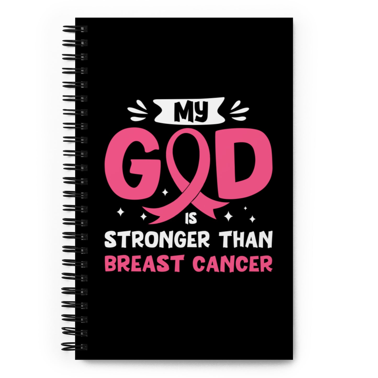 My God is Stronger Than Breast Cancer Spiral notebook