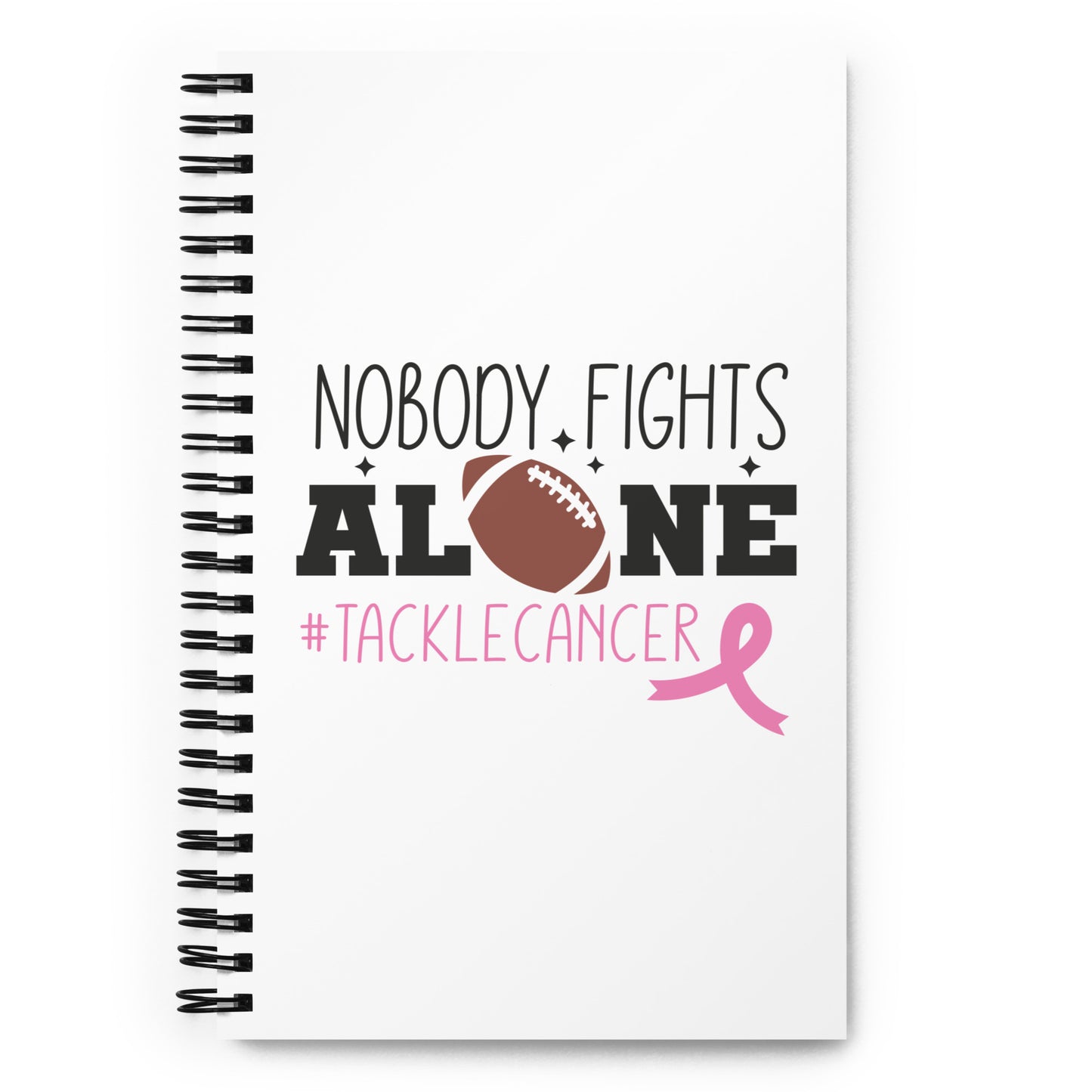 Nobody Fights Alone Spiral notebook