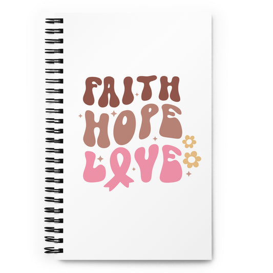 Faith Hope Love Spiral notebook