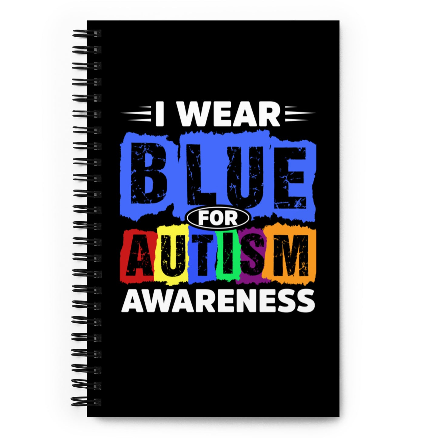 I Wear Blue for Autism Awareness Spiral notebook