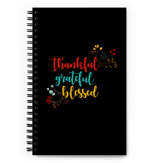 Thankful Grateful Blessed Spiral notebook