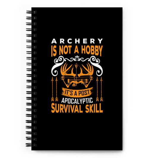 Archery is Not a Hobby Spiral notebook
