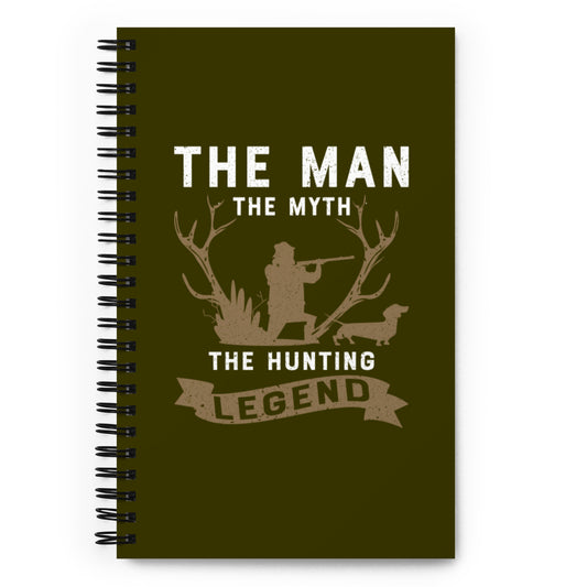 The Man The Myth The Hunting Legend Spiral notebook