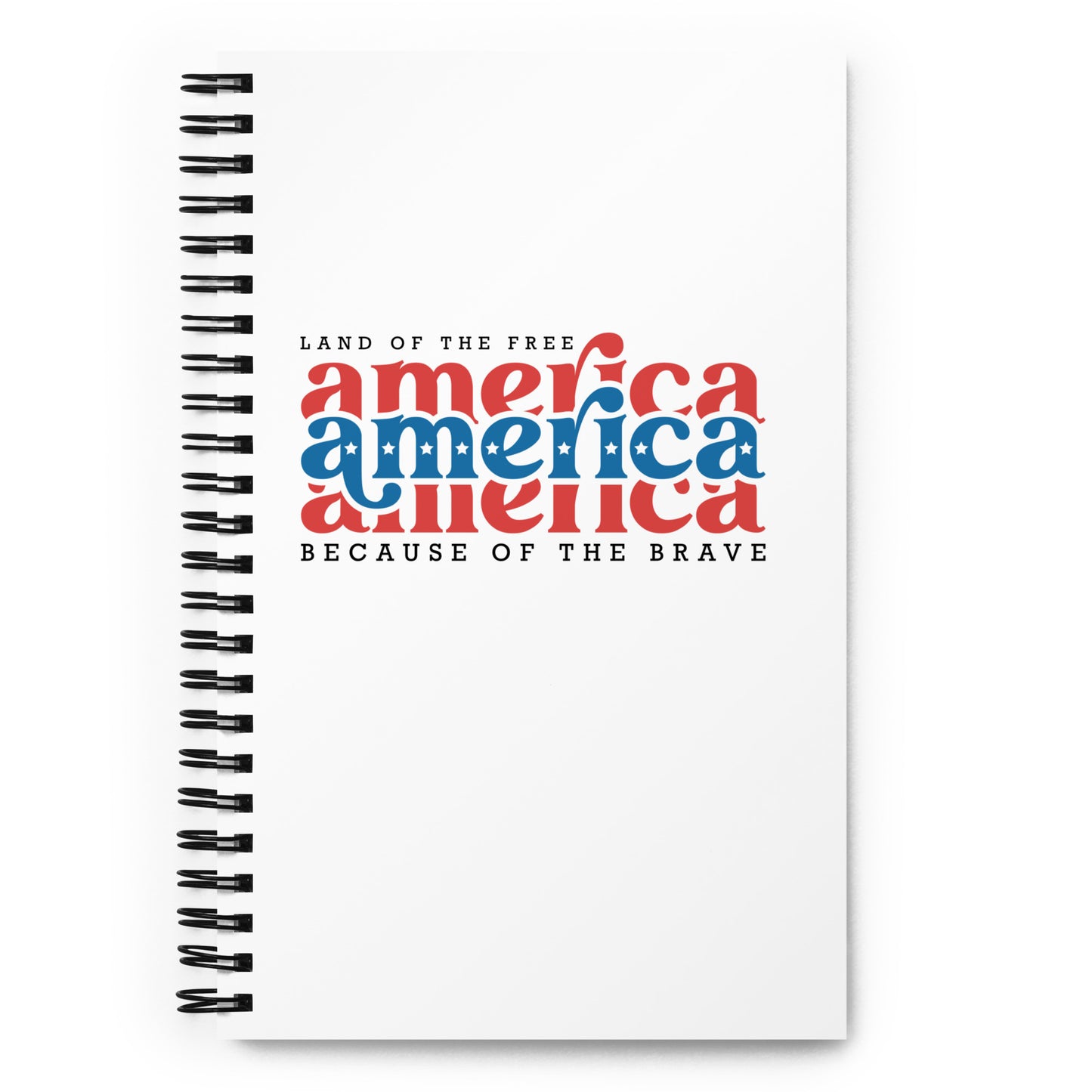 America Land of the Free Spiral notebook
