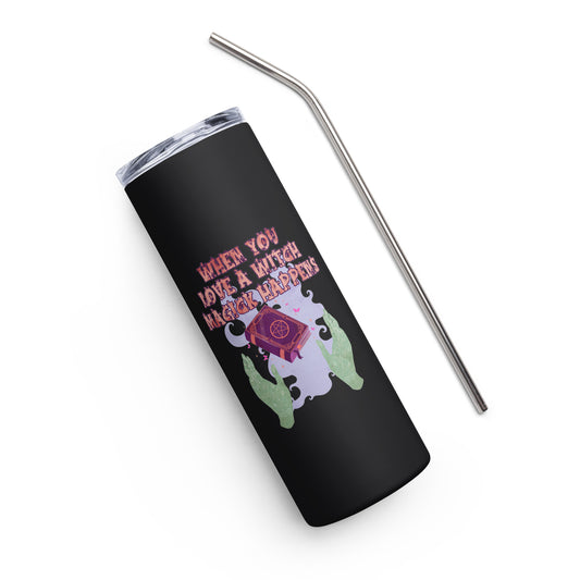 When You Love a Witch Stainless steel tumbler