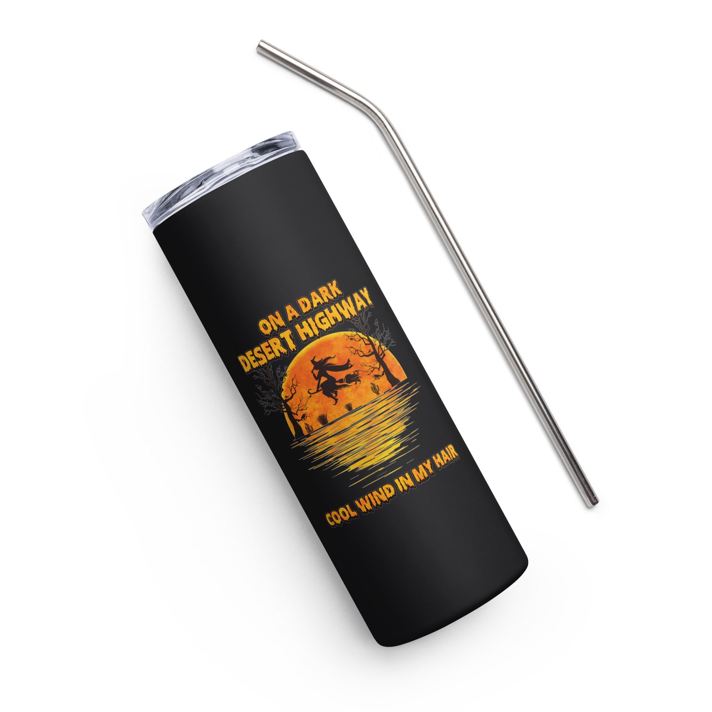 On a Dark Desert Highway Stainless steel tumbler