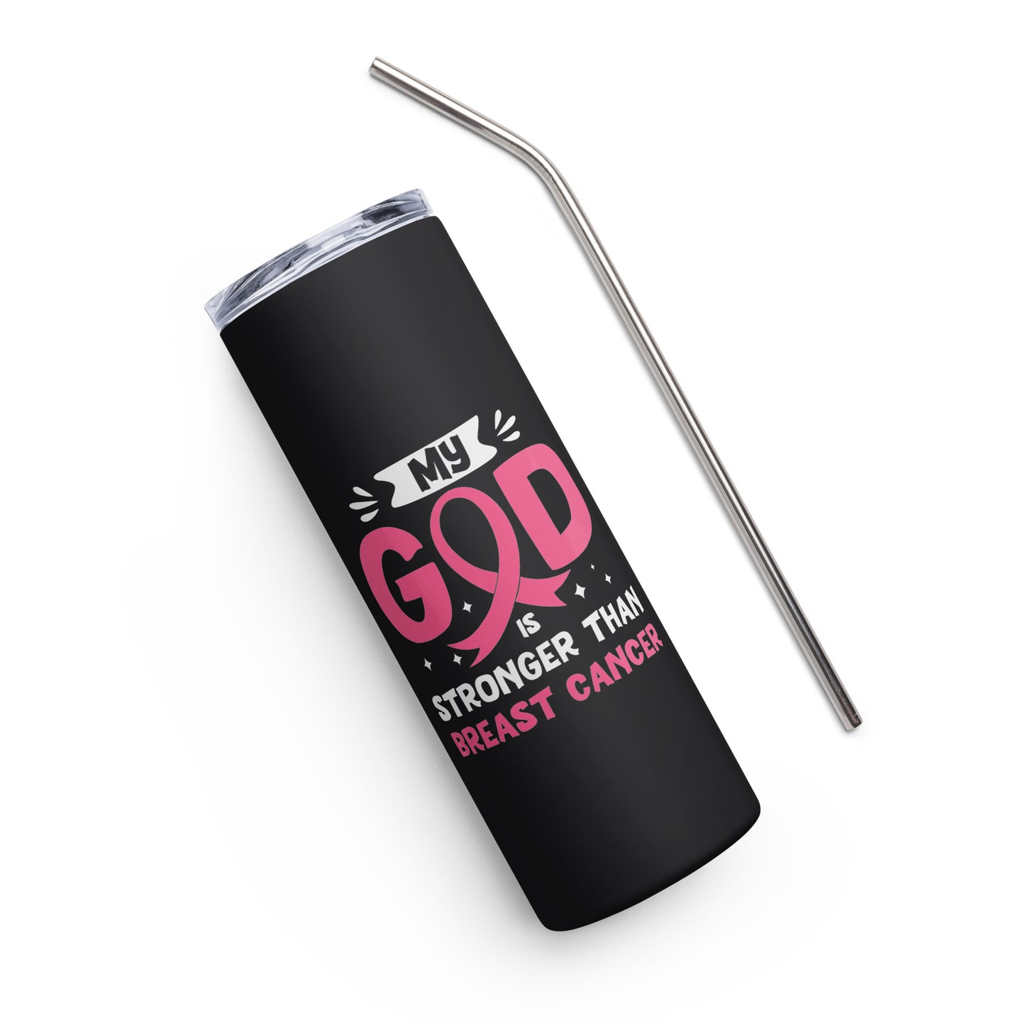 My God is Stronger than Breast Cancer Stainless steel tumbler