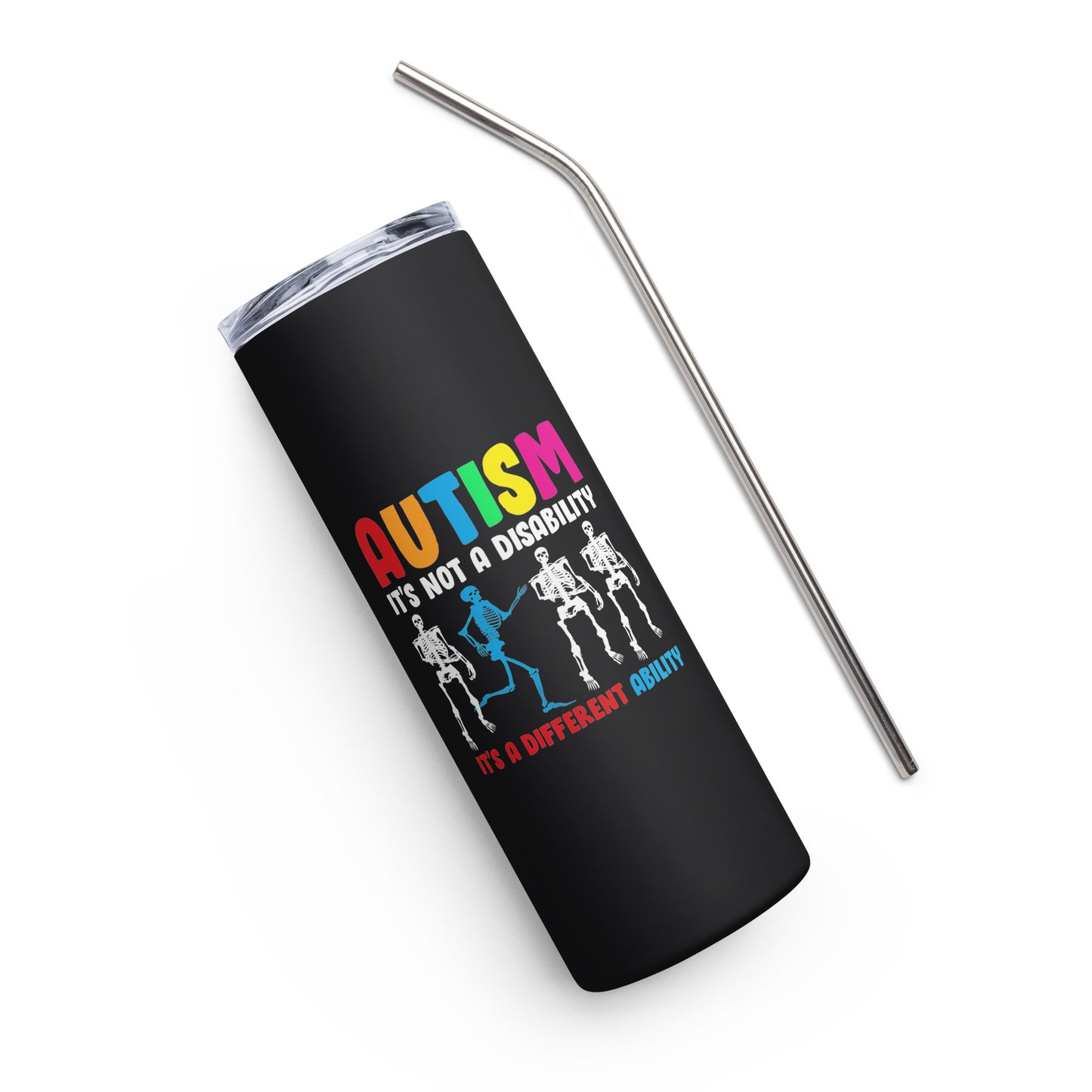 Autism It's Not a Disability It's a Different Ability Stainless Steel Tumbler