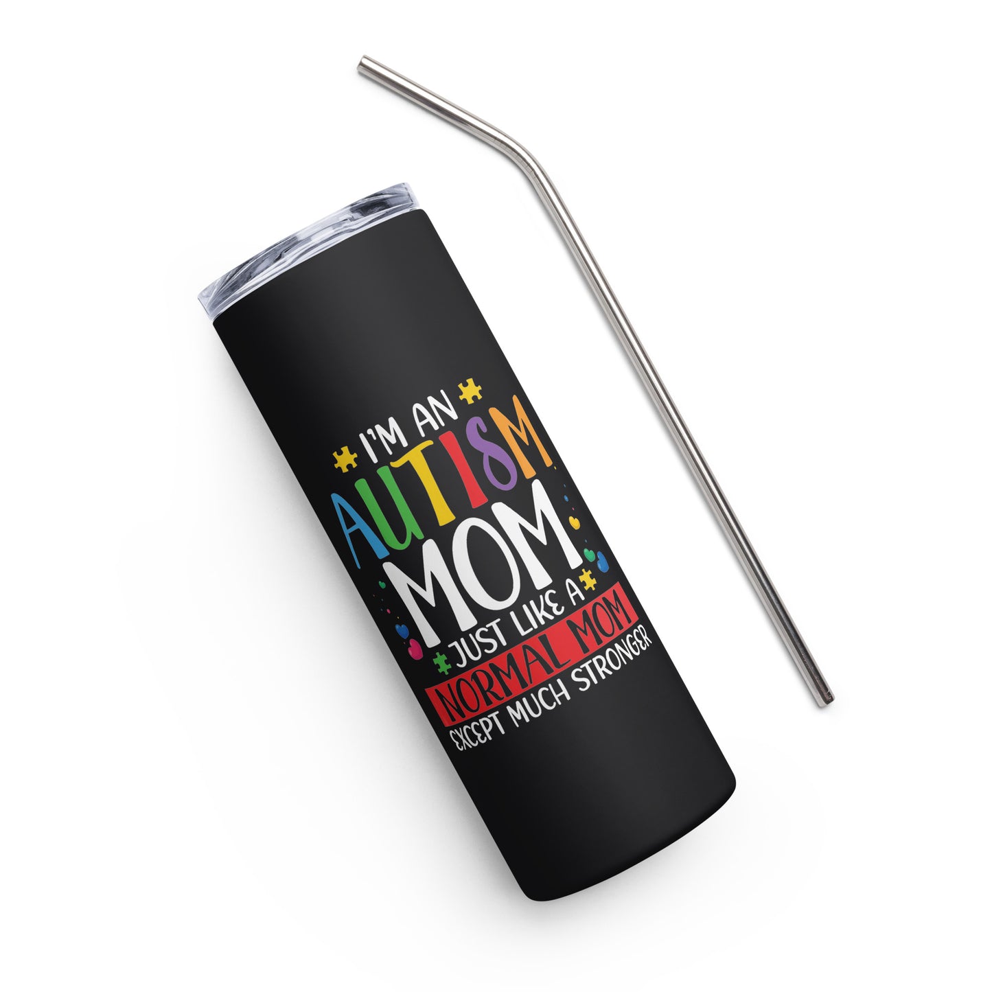 I'm an Autism Mom Stainless steel tumbler